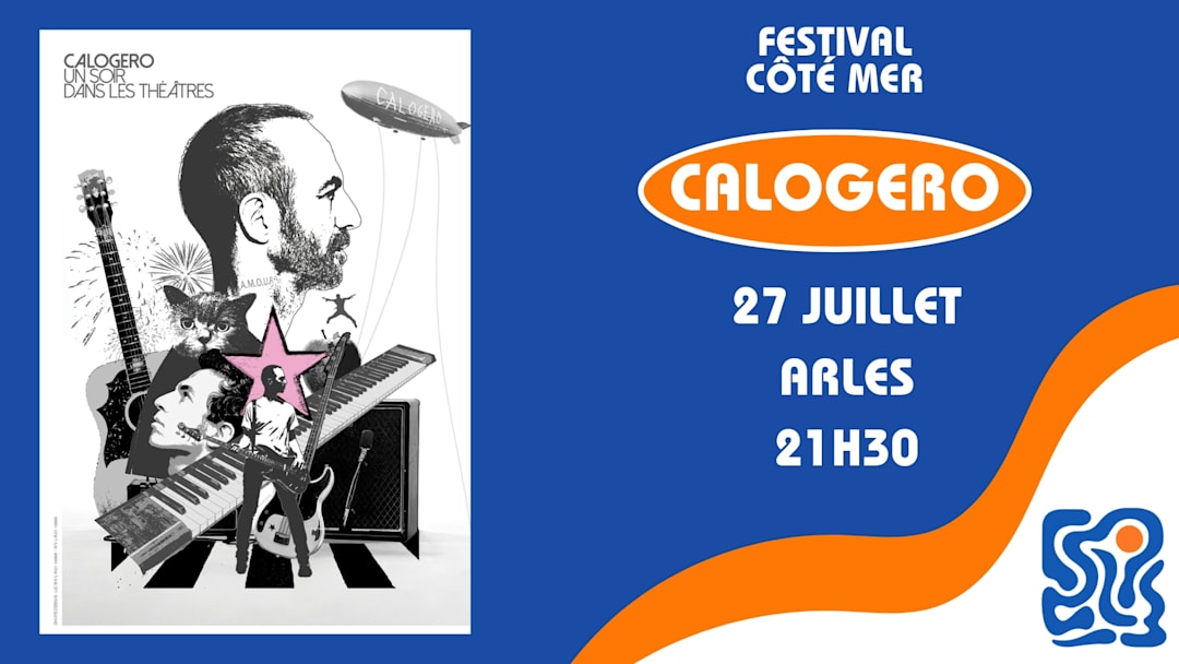 FESTIVAL CÔTÉ MER - CALOGERO - ARLES