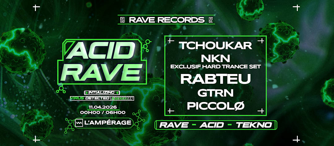 ACID RAVE : RABTEU, PICCOLØ & more