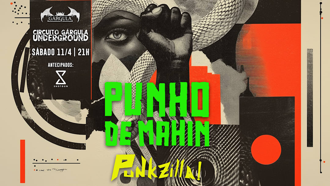 Circuito Gárgula Underground - Punho de Mahin e Punkzilla