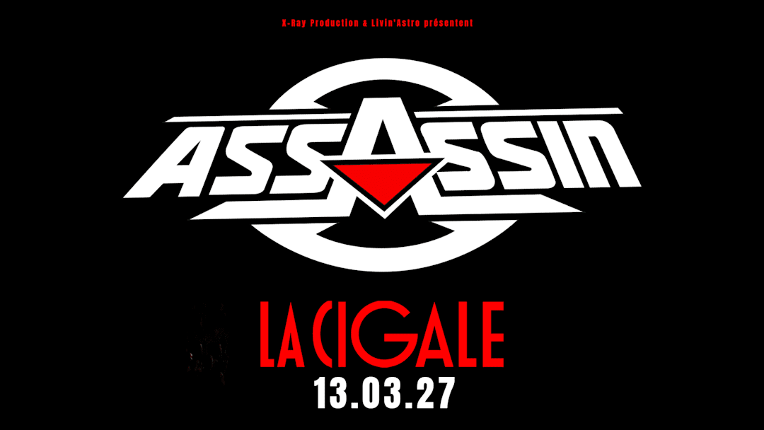ASSASSIN - LA CIGALE