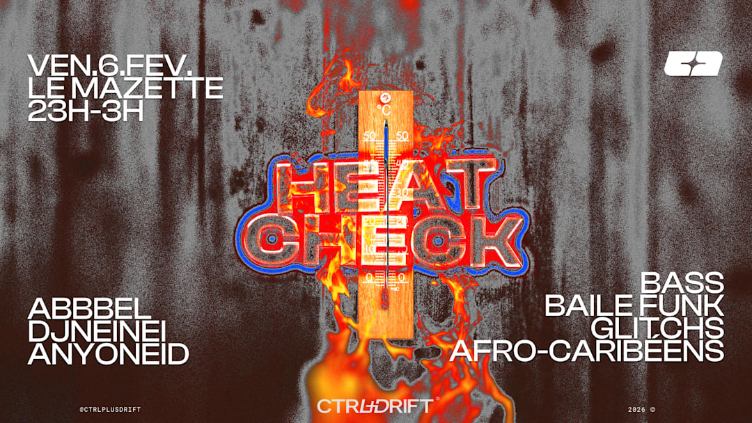CTRL+DRIFT - Heat Check !