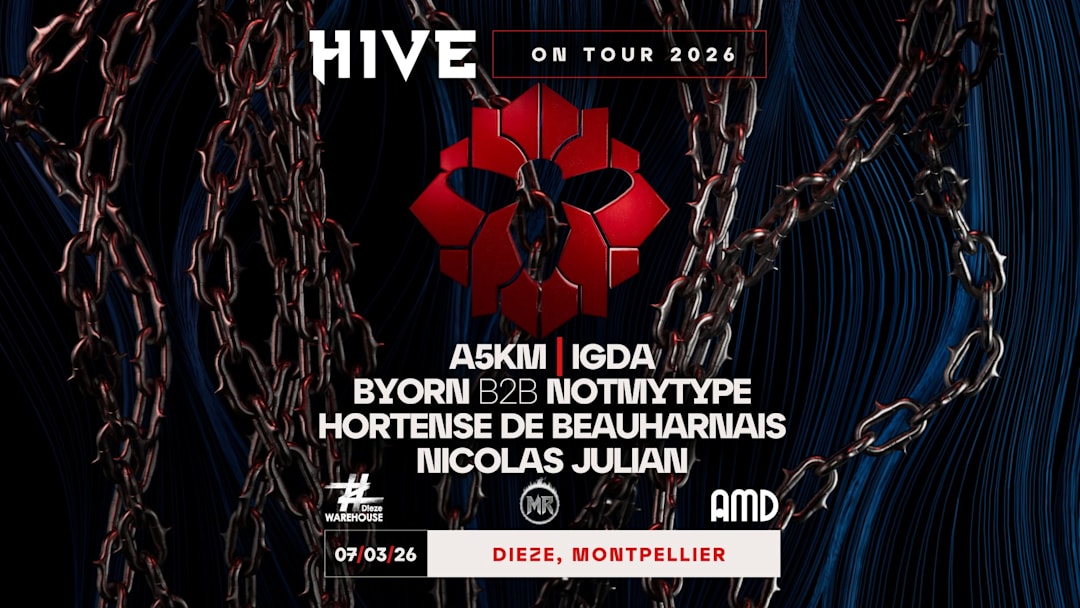AMD X HIVE ON TOUR // BYORN B2B NOTMYTYPE, NICOLAS JULIAN...