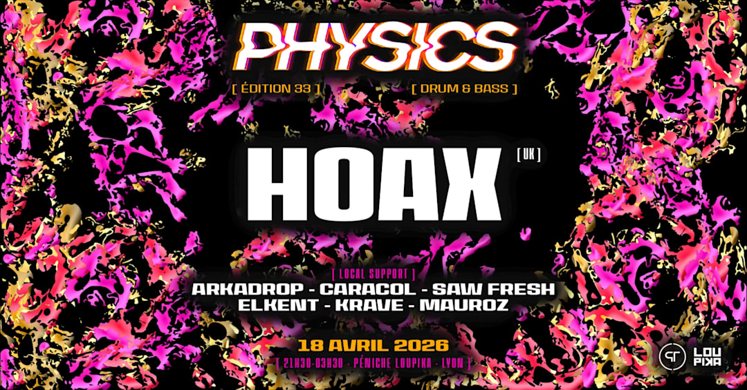 PHYSICS #33 w/ Hoax (UK) & more