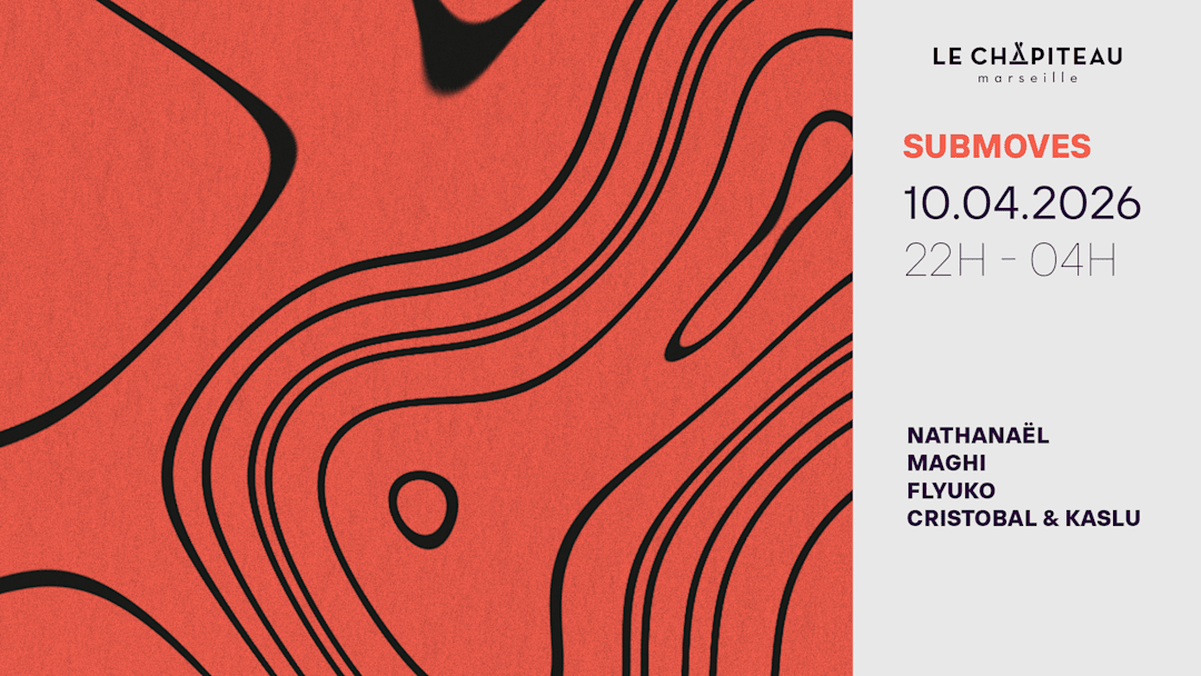 SUBMOVES/ NATHANAËL, MAGHI, FLYUKO, CRISTOBAL & KASLU