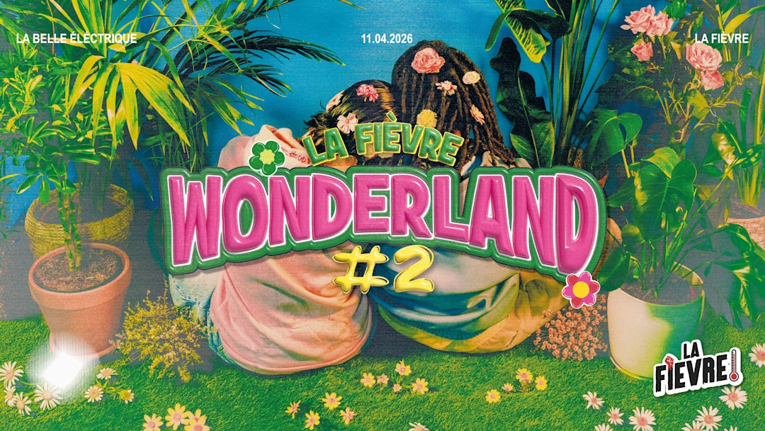 La Fièvre Wonderland #2