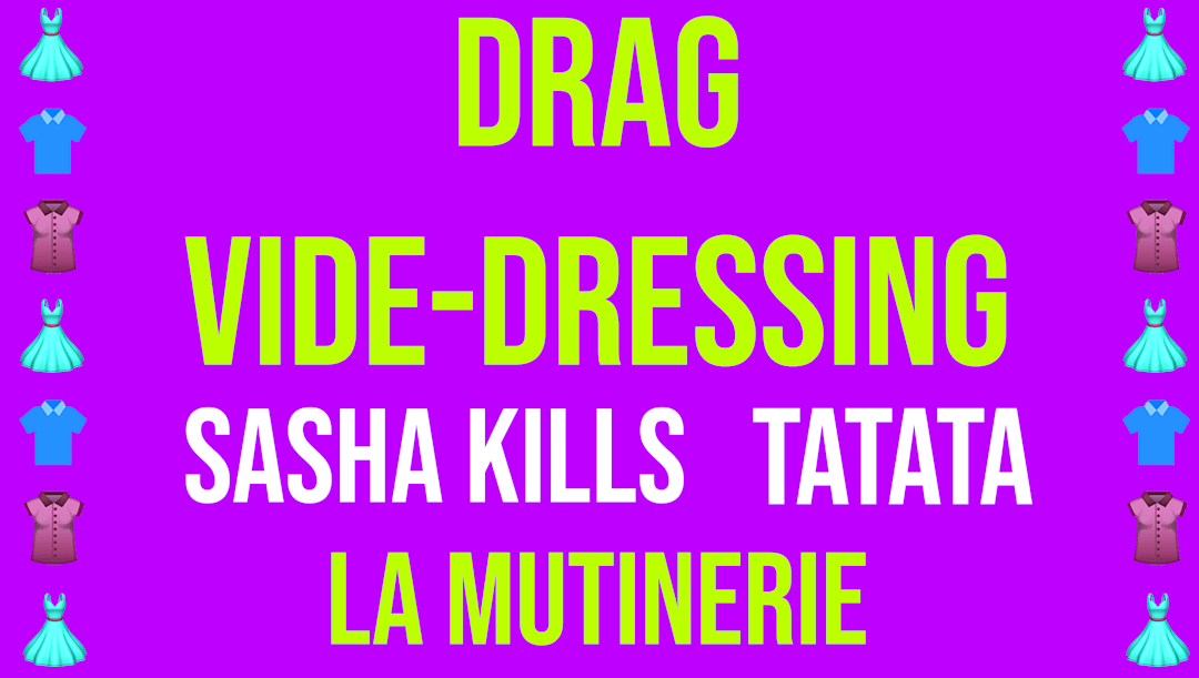 DRAG VIDE-DRESSING