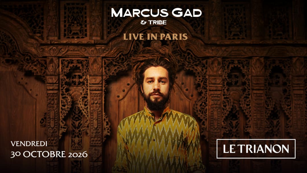 Cartel oficial del evento MARCUS GAD - LE TRIANON - PARIS