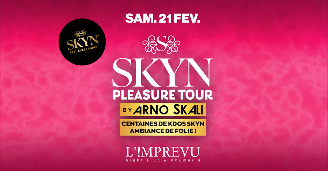 Skynn Pleasure Tour