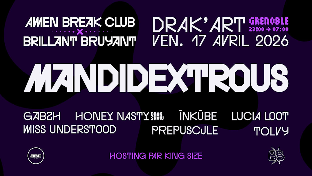 AMEN BREAK CLUB X BRILLANT BRUYANT w/ MANDIDEXTROUS & MORE