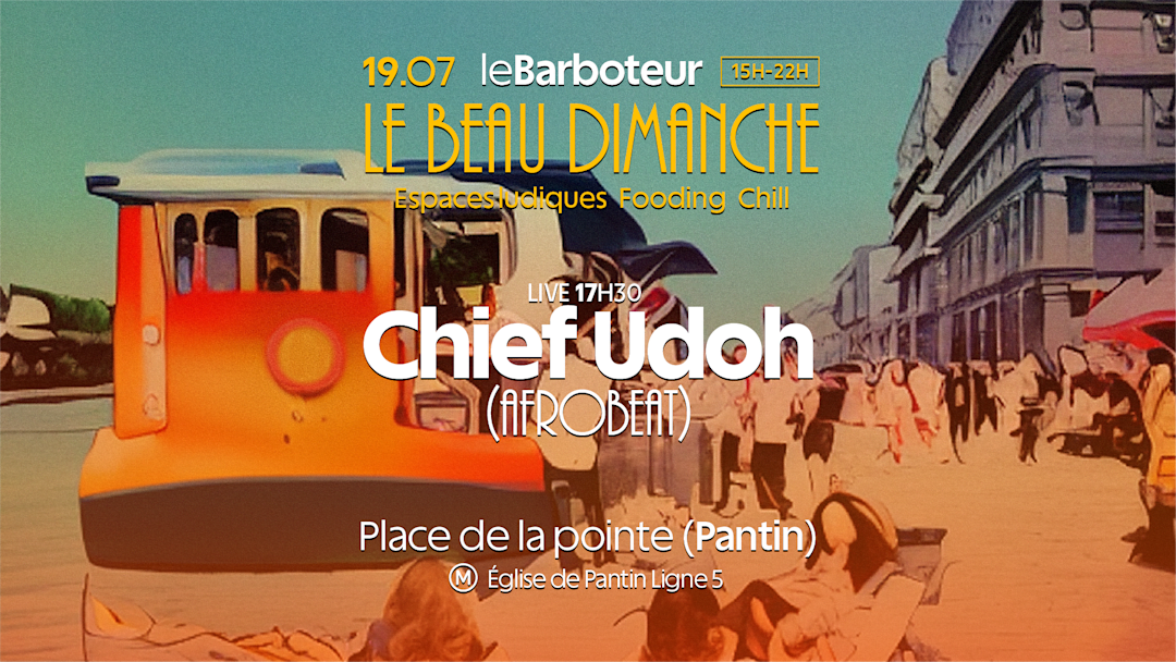 Le Beau Dimanche : Chief Udoh (Live)