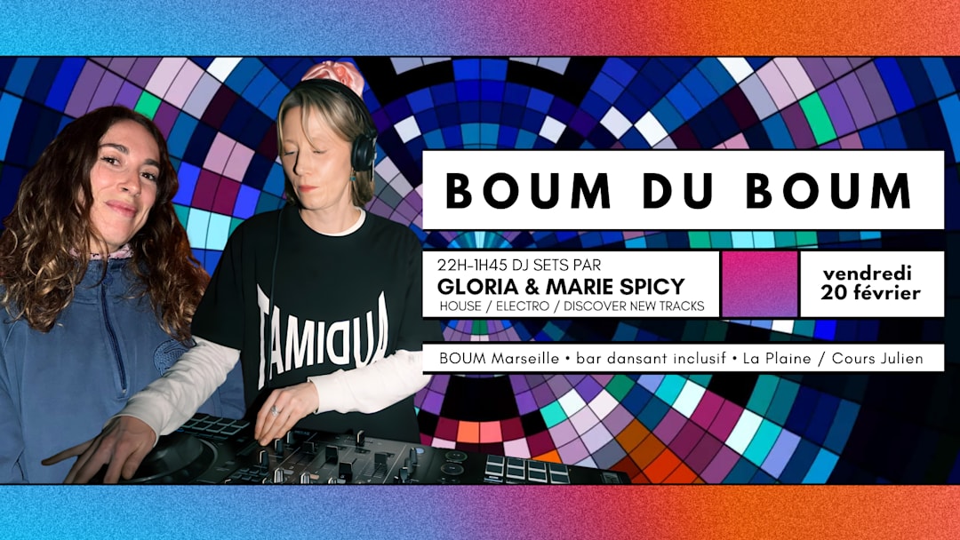 BOUM DU BOUM - DJ SETS by GLORIA & MARIE SPICY
