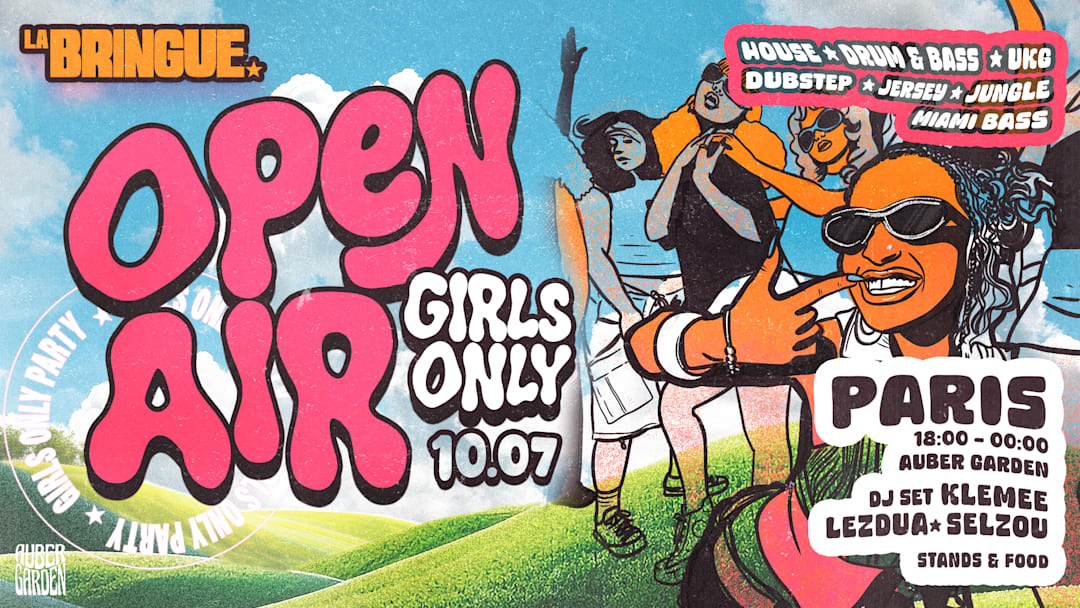 Affiche de La Bringue - Open Air Girls Only - Paris