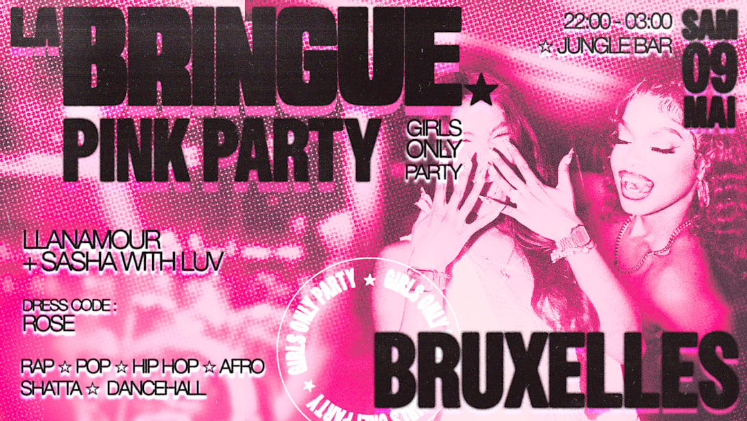 La Bringue - PINK PARTY - Bruxelles