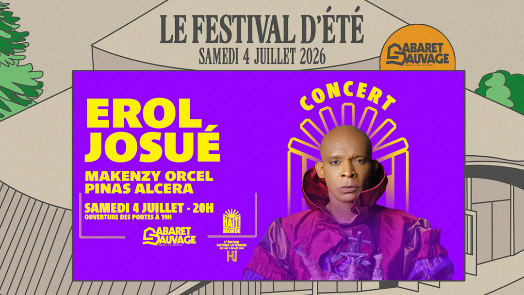 Erol Josué : Rituels & Paroles • Haïti Monde au Cabaret