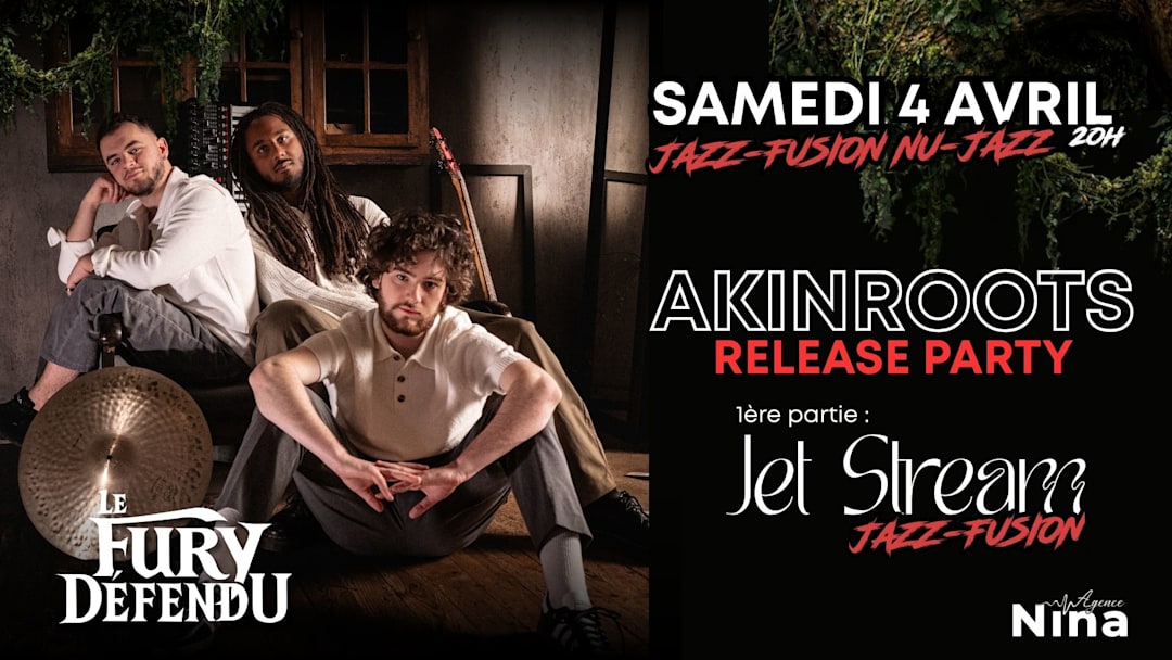 Copertina ufficiale dell'evento AKINROOTS / JET STREAM // Le Fury Défendu