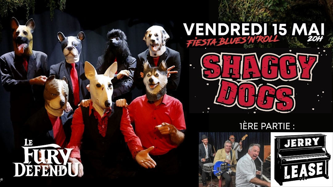 Shaggy dogs / Jerry lease // Le Fury Défendu