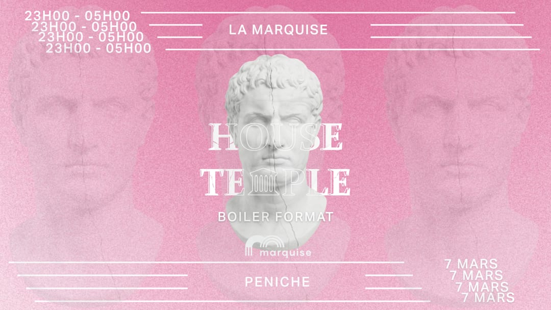 HOUSE TEMPLE - BOILER FORMAT - SAMEDI 07 MARS