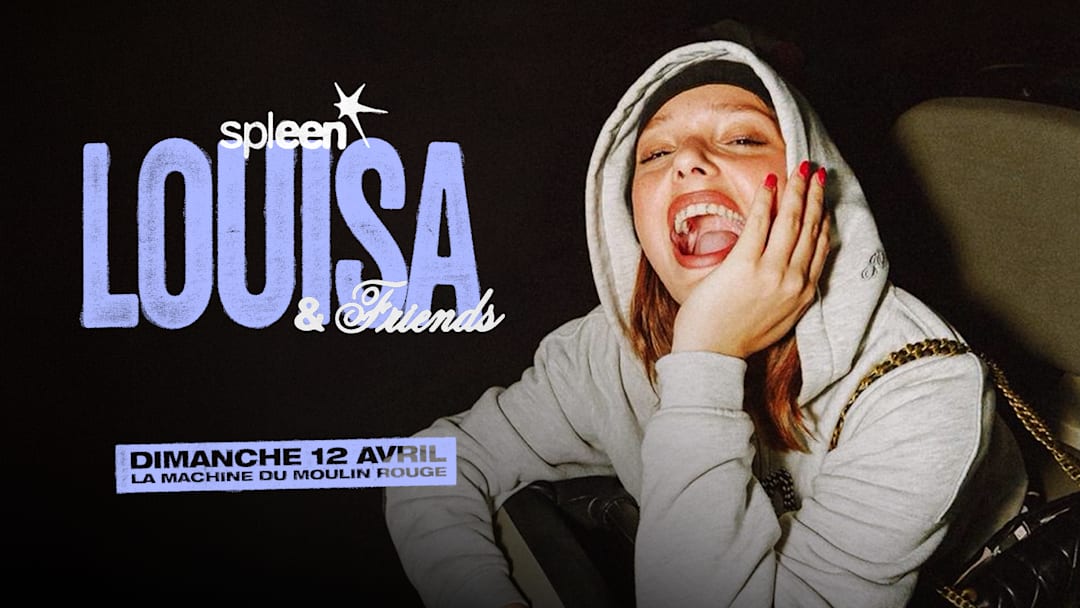 SPLEEN 02 · LOUISA & FRIENDS