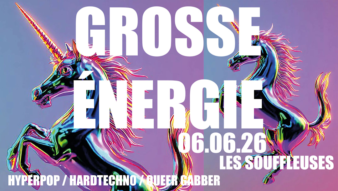 Grosse Énergie #04 — Hyper Queer Gabber / Hardtechno Party