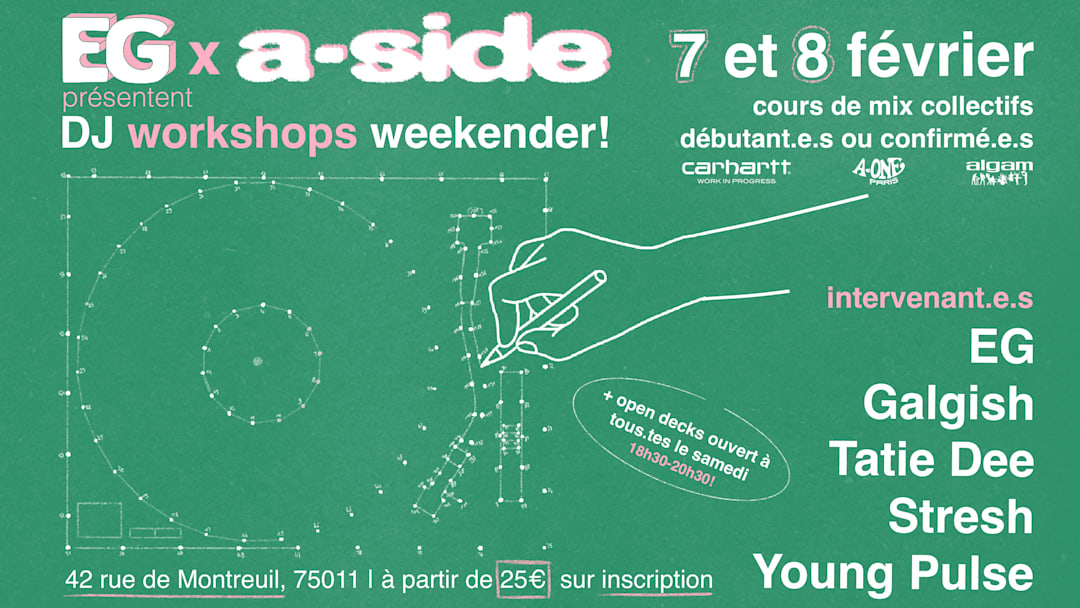 EG x A-Side : DJ Workshops Weekender !