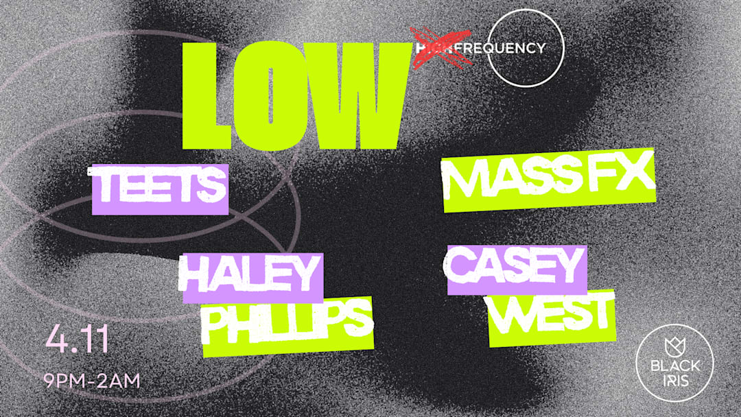 Low Frequency at Black Iris