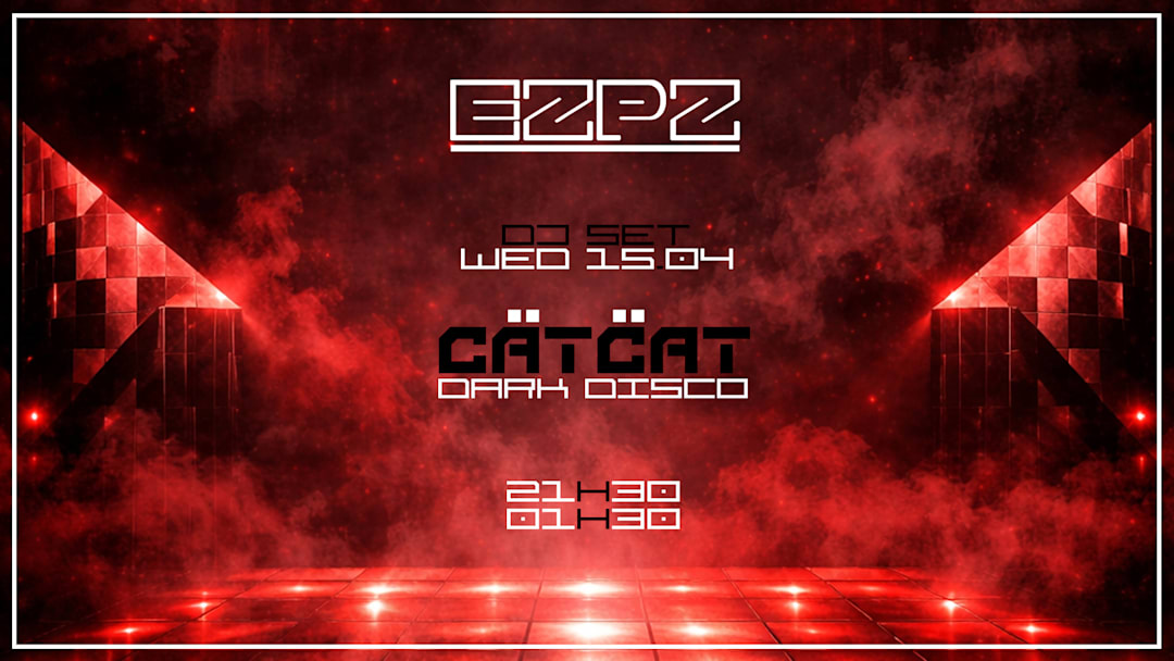DARK DISCO with CÄTCÄT @ EZPZ