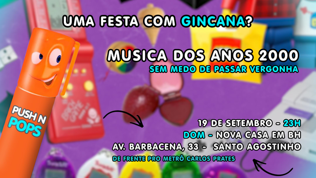 PUSH N POPS - A FESTA DOS ANOS 2000