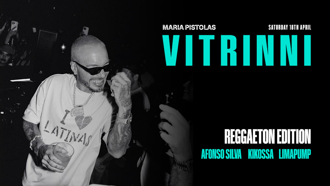 SAT. 18/04 - REGGAETON | VITRINNI OPO x MARIA PISTOLAS