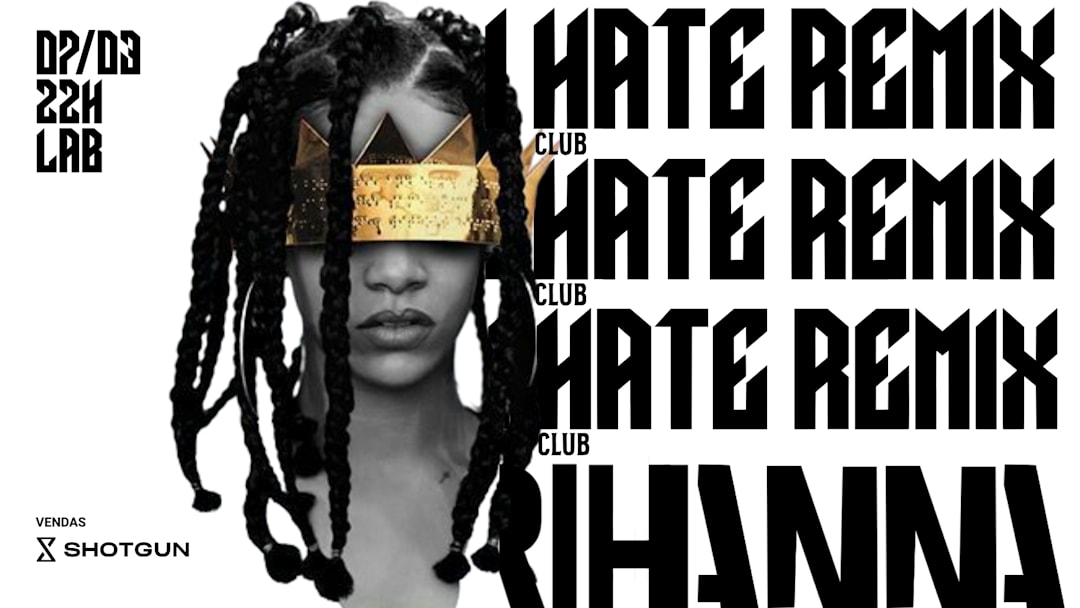 I HATE REMIX RIHANNA 7/3 22H