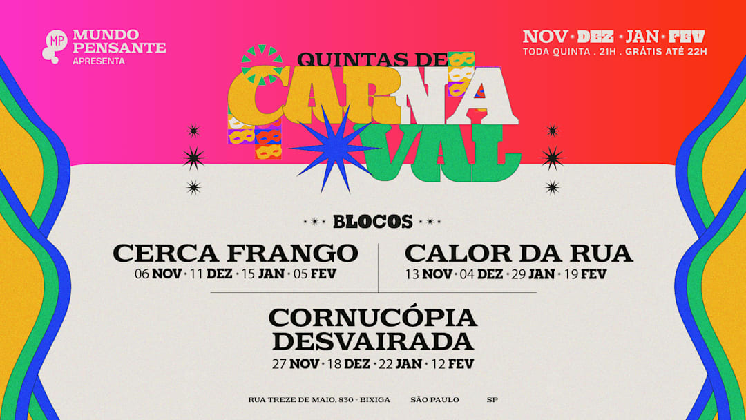 19/2 - Quintas de Carnaval | Calor da Rua no Mundo Pensante