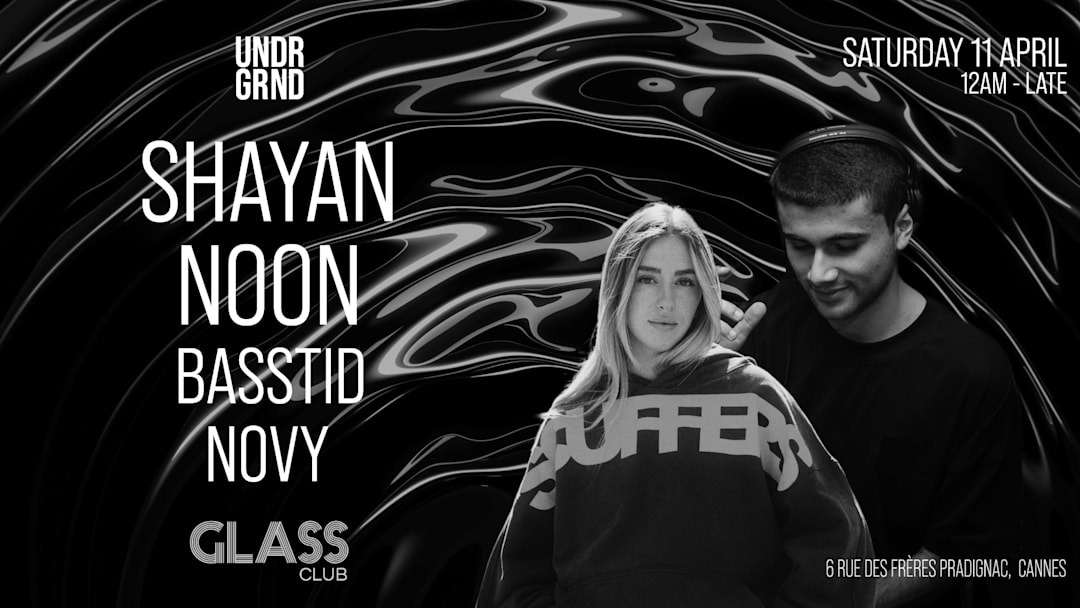 UNDRGRND 5th w/ SHAYAN & NOON