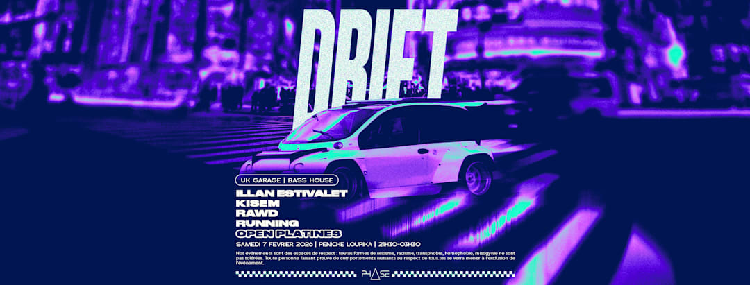 DRIFT #12 W/ Illan Estivalet, Kisem, Rawd & Running