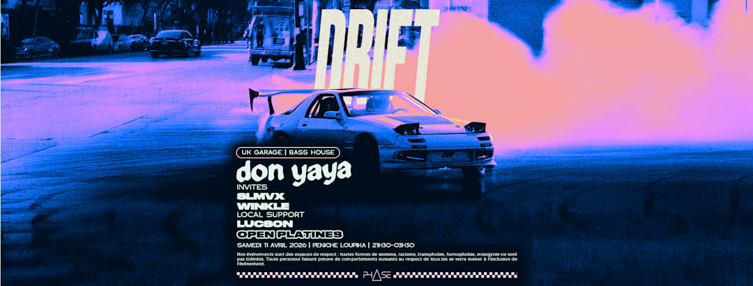 DRIFT #13 - DON YAYA invites WINKLE, SLMVX