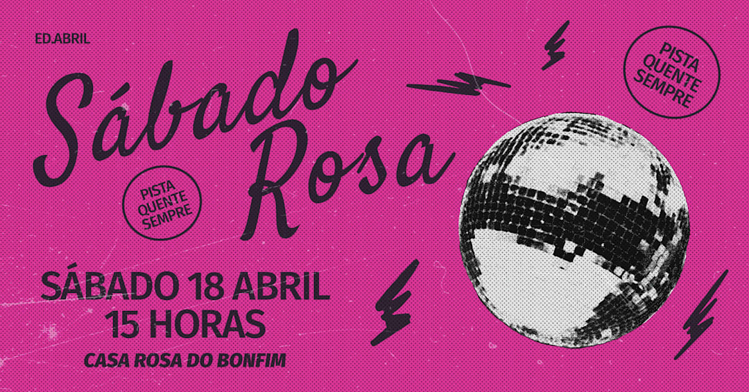 Sábado Rosa - Edição de abril