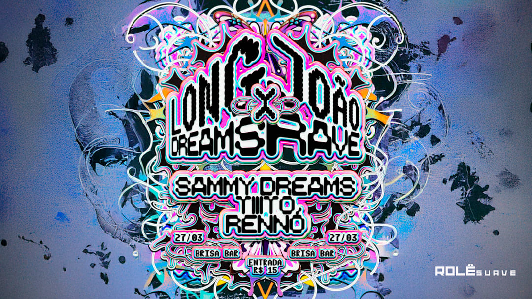 LONG DREAMS x JOÃO RAVE