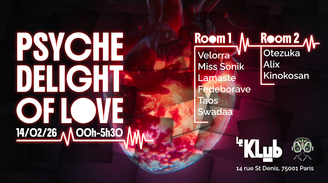 StereOrganic X Le Klub - PSYCHEDELIGHT OF LOVE - Paris 01