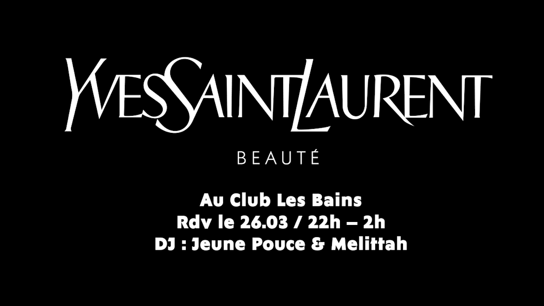 Cartel oficial del evento YSL Beauté aux Bains Club