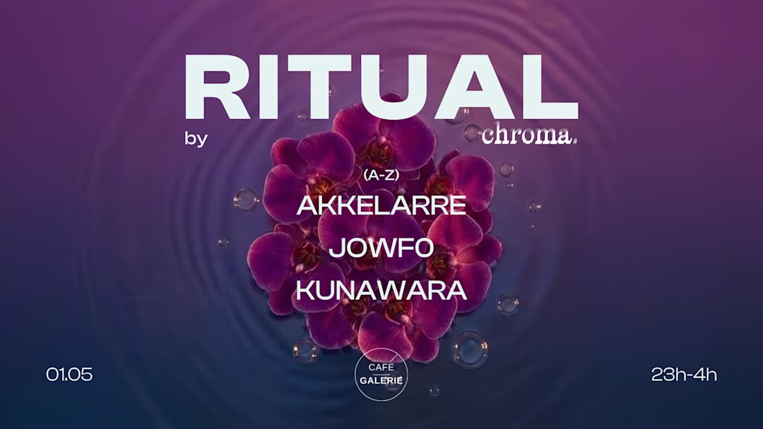 Cartel oficial del evento Chroma : Ritual X Cafe Galerie | JOWF0, AKKELARRE & KUNAWARA