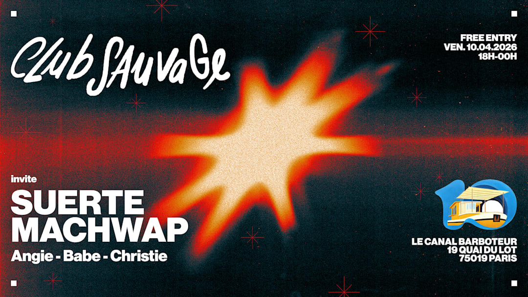 CLUB SAUVAGE invite SUERTE + MACHWAP