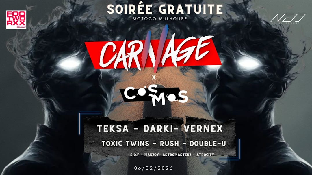 SOIREE CARNAGE -  TEKSA + VERNEX + TOXIC TWINS & FRIENDS
