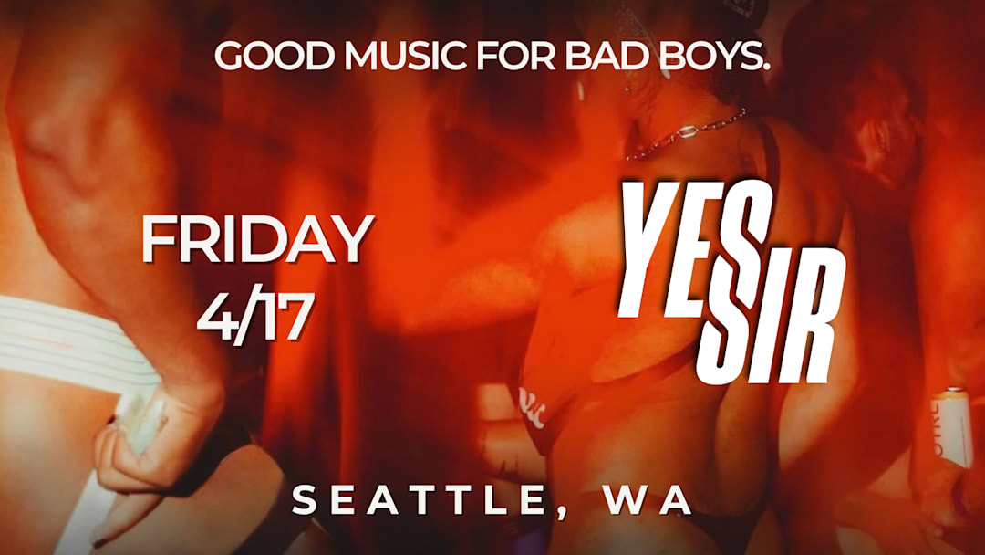 Yes Sir - Seattle @ Massive