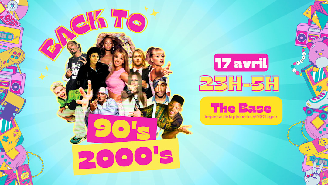 Back to 90's/2000's : le 17 avril à The Base