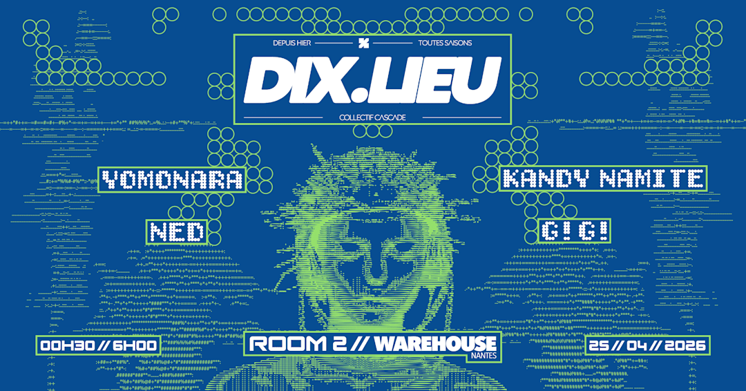 Dix Lieu en Room 2 du Warehouse !