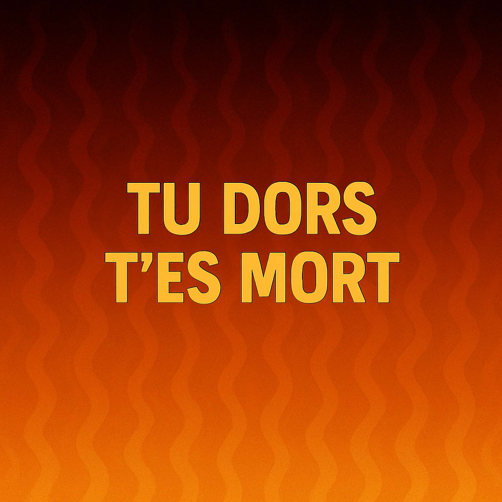 Tu dors t’es mort ! (Le Retour)