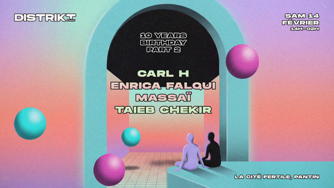 Distrikt Paris 10yrs Birthday [day] Warehouse