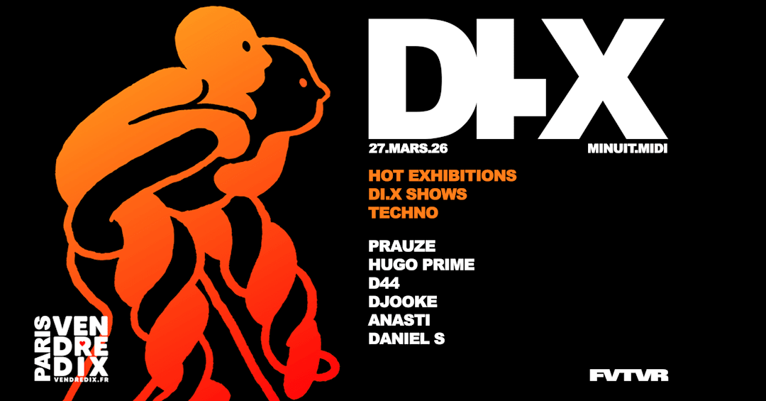DI.X.MINUIT.MIDI: PRAUZE, D44, HUGO PRIME, DJOOKE, ANASTI