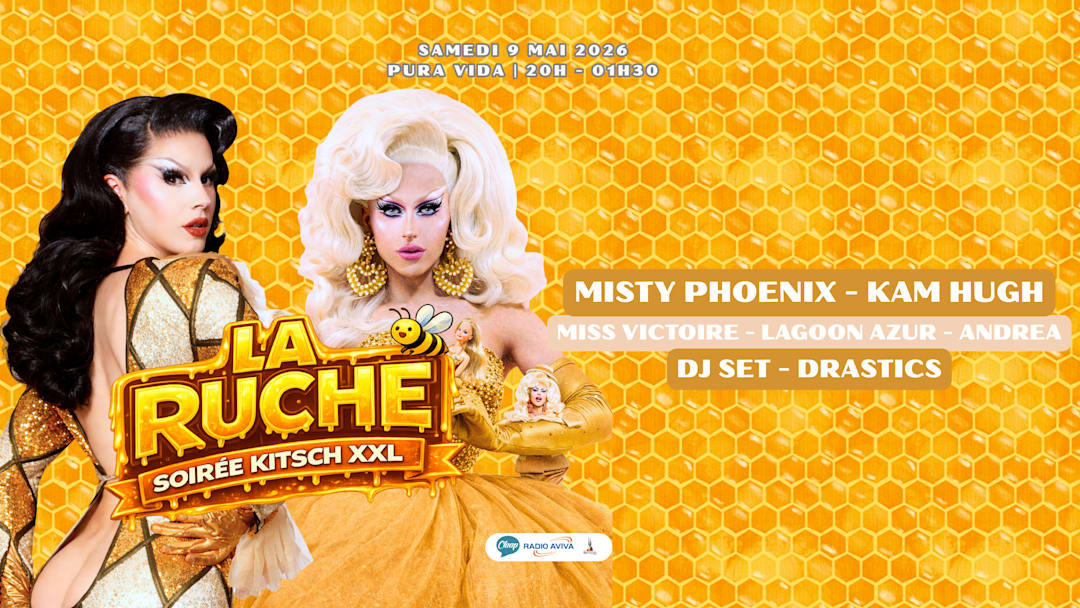 LA RUCHE #2 - TA SOIRÉE QUEER KITSH XXL PRÉFÉRÉE