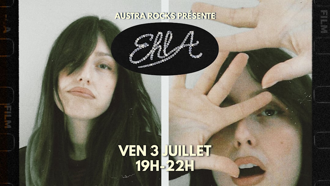 EHLA le vendredi 3 juillet 2026 à l’AUSTRA ROCKS