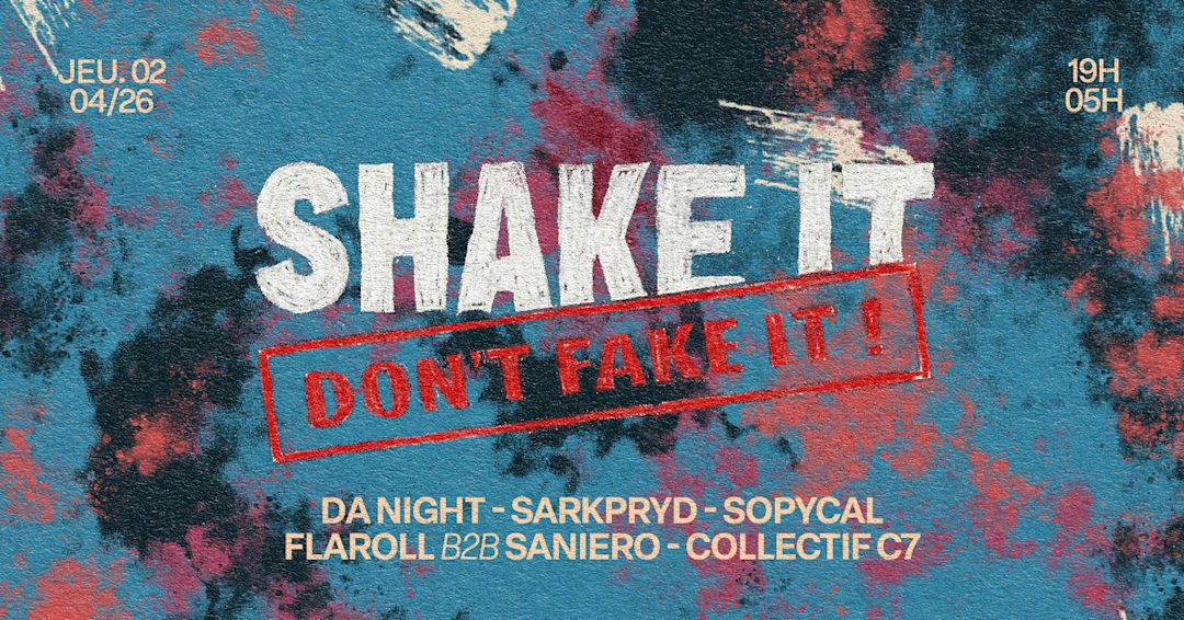 SHAKE IT DON'T FAKE IT : FLAROLL, DA NIGHT & MORE