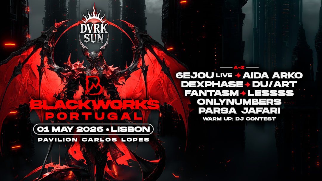 BLACKWORKS x DVRKSUN LISBON